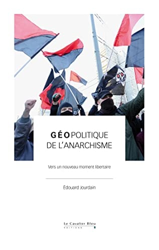 GEOPOLITIQUE DE L'ANARCHISME, de Edouard Jourdain | portada del libro