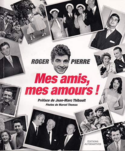 MES AMIS MES AMOURS!, de PIERRE | portada del libro