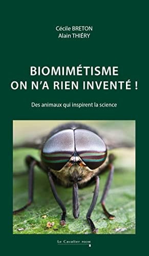 BIOMIMETISME ON N'A RIEN INVENTE, de Alain Thiéry (biologiste).) | portada del libro