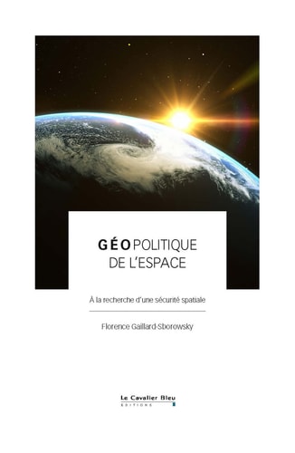 GEOPOLITIQUE DE L'ESPACE, de Florence Gaillard-Sborowsky | portada del libro
