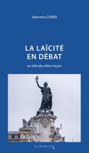 LA LAICITE EN DEBAT, de Valentine Zuber | portada del libro