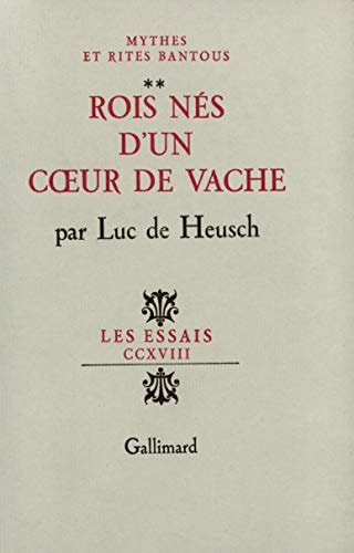 ROIS NES D'UN COEUR DE VACHE, de Luc de Heusch | portada del libro