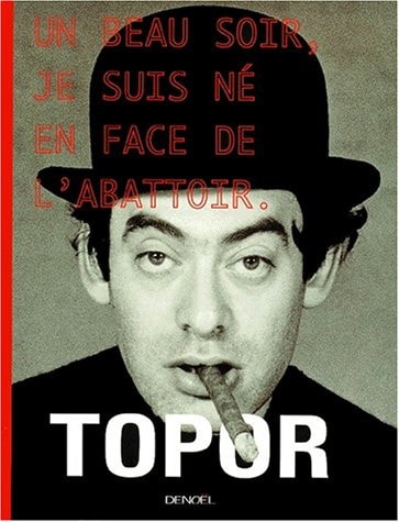 UN BEAU SOIR JE SUIS NE EN FACE DE L'ABATTOIR, de Roland Topor | portada del libro