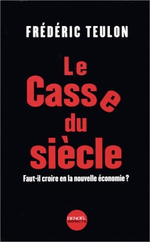 LE CASSE DU SIECLE, de Frédéric Teulon | portada del libro