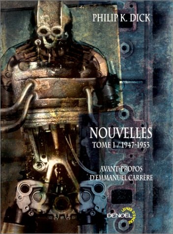 NOUVELLES 1947-1953, de Philip K. Dick | portada del libro