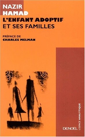 L'ENFANT ADOPTIF ET SES FAMILLLES, de Nazir Hamad | portada del libro