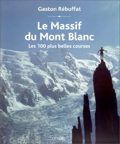 LE MASSIF DU MONT-BLANC, de Gaston Rébuffat | portada del libro
