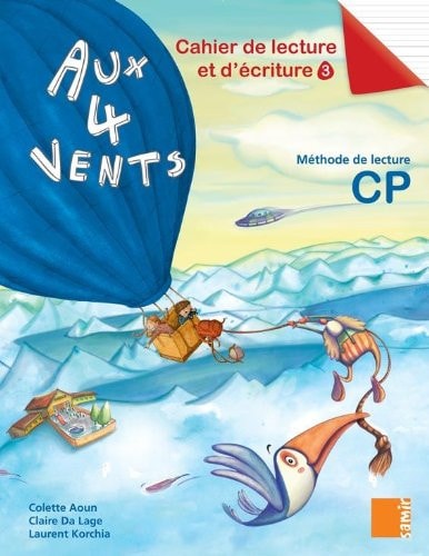 AUX 4 VENTS CP CAHIER LECT-ECRIT 3, de Colette Aoun | portada del libro