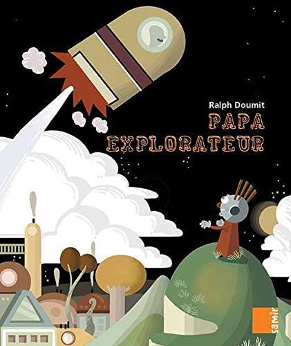 PAPA EXPLORATEUR, de Ralph Doumit | portada del libro