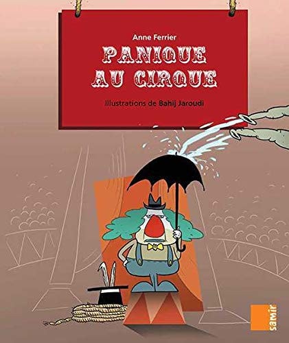 PANIQUE AU CIRQUE, de Anne Ferrier | portada del libro