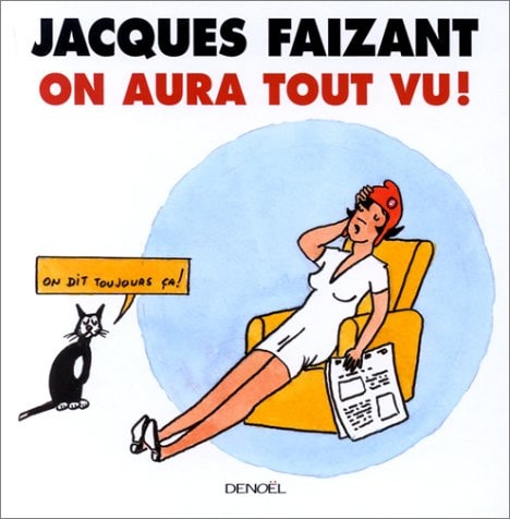 ON AURA TOUT VU !, de Jacques Faizant | portada del libro