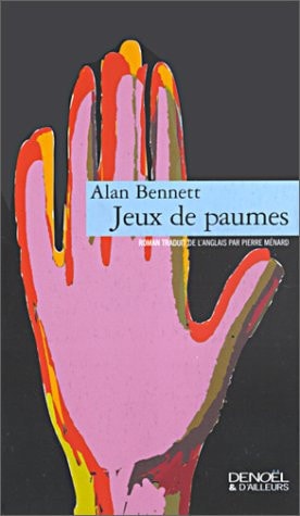 JEUX DE PAUMES, de Alan Bennett | portada del libro