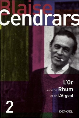 L'OR/RHUM/L'ARGENT, de Blaise Cendrars | portada del libro