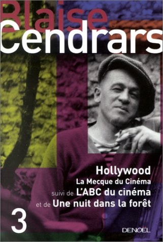 HOLLYWOOD/L'ABC DU CINEMA/UNE NUIT DANS LA FORET, de Blaise Cendrars | portada del libro