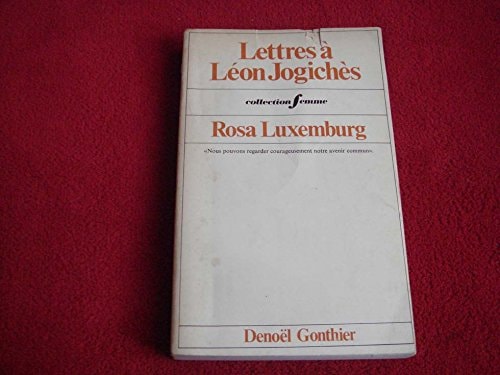 LETTRES A LEON JOGICHES, de Rosa Luxemburg | portada del libro