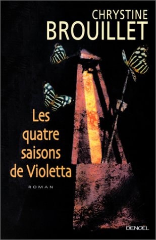 LES QUATRES SAISONS DE VIOLETTA, de Chrystine Brouillet | portada del libro