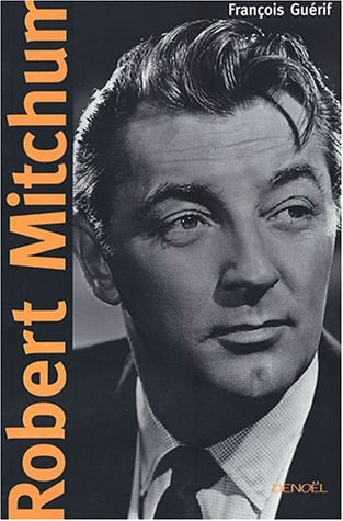ROBERT MITCHUM, de François Guérif | portada del libro