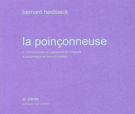 LA POINCONNEUSE (+1CD), de Bernard Heidsieck | portada del libro