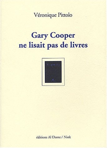GARY COOPER NE LISAIT PAS DE LIVRES, de Véronique Pittolo | portada del libro