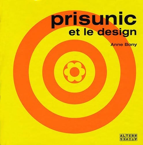 PRISUNIC ET LE DESIGN, de BONY | portada del libro
