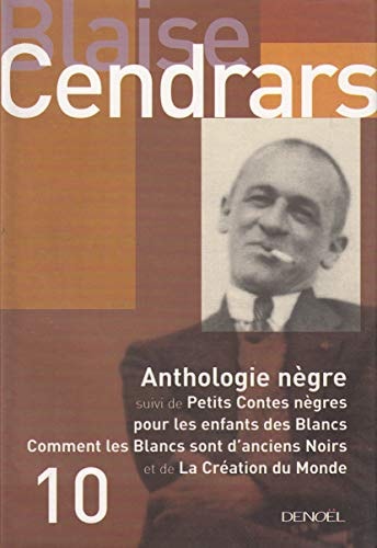 ANTHOLOGIE NEGRE/PETITS CONTES NEGRES POUR LES ENFANTS DES B, de Blaise Cendrars | portada del libro