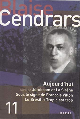 AUJOURD'HUI/JEROBOAM/SOUS LE SIGNE/LE BRESIL/TROP C'EST TROP, de Blaise Cendrars | portada del libro