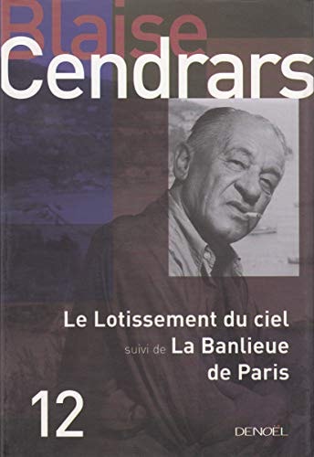 Le Lotissement du ciel. La Banlieu de Paris, de Blaise Cendrars | portada del libro