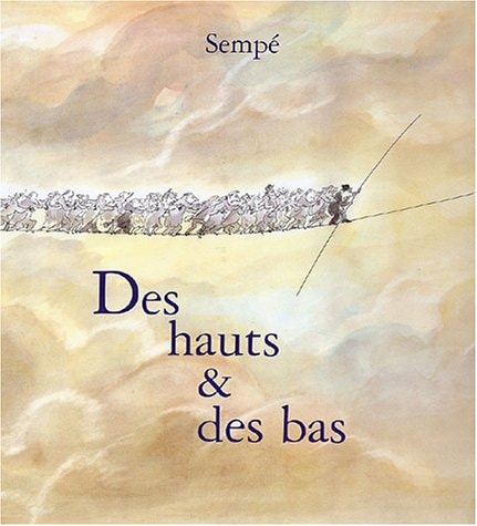 DES HAUTS ET DES BAS, de Jean-Jacques Sempé | portada del libro