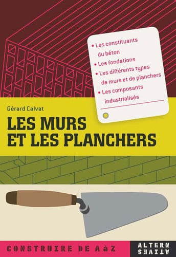 LES MURS ET LES PLANCHERS, de CALVAT | portada del libro
