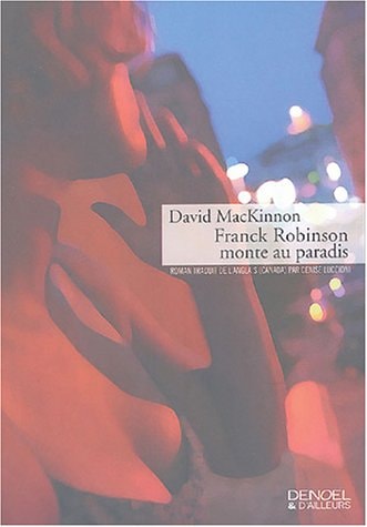 FRANCK ROBINSON MONTE AU PARADIS, de David MacKinnon | portada del libro