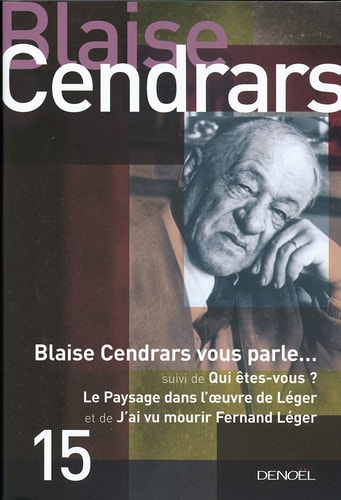 BLAISE CENDRARS VOUS PARLE/QUI ETES-VOUS/LE PAYSAGE DANS L'O, de Cendrars | portada del libro