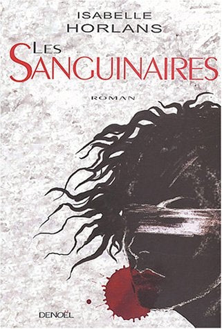 LES SANGUINAIRES, de Isabelle Horlans | portada del libro
