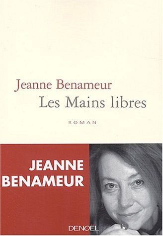 LES MAINS LIBRES, de Jeanne Benameur | portada del libro