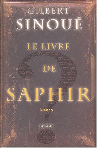 LE LIVRE DE SAPHIR, de Gilbert Sinoué | portada del libro