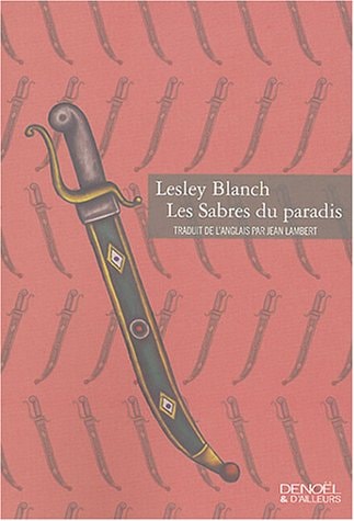 LES SABRES DU PARADIS, de Lesley Blanch | portada del libro