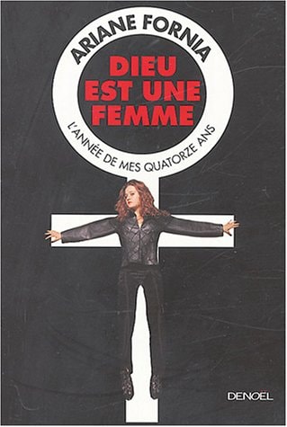 DIEU EST UNE FEMME, de Ariane Fornia | portada del libro