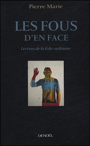 LES FOUS D'EN FACE, de Pierre Marie | portada del libro