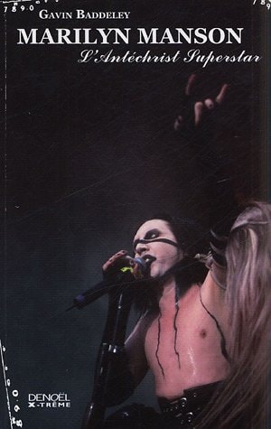 MARILYN MANSON, L'ANTECHRIST SUPERSTAR, de Gavin Baddeley | portada del libro