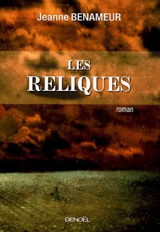 LES RELIQUES, de Jeanne Benameur | portada del libro