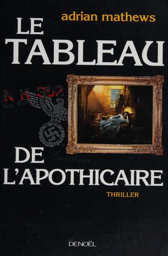 LE TABLEAU DE L'APOTHICAIRE, de Adrian Mathews | portada del libro