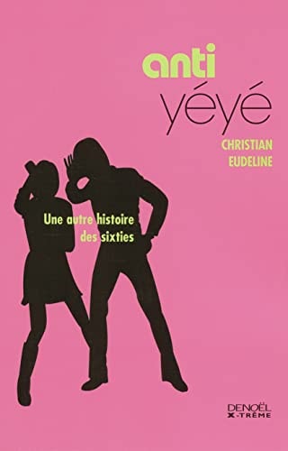 ANTI-YEYE, de Christian Eudeline | portada del libro