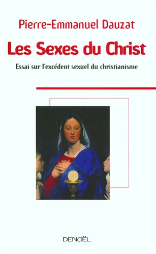 LES SEXES DU CHRIST, de Pierre-Emmanuel Dauzat | portada del libro