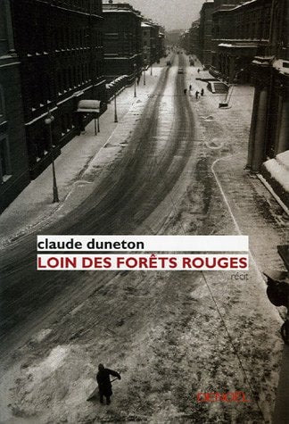 LOIN DES FORETS ROUGES, de Claude Duneton | portada del libro