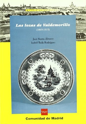 LOZAS DE VALDEMORILLO 1845-1915, de José Sierra Álvarez | portada del libro