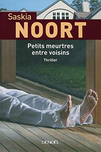 PETITS MEURTRES ENTRE VOISINS, de Saskia Noort | portada del libro