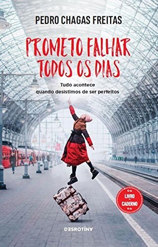 PROMETO FALHAR TODOS OS DIAS, de Pedro Chagas Freitas | portada del libro