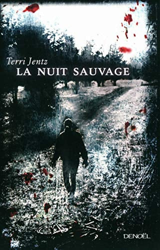LA NUIT SAUVAGE, de Terri Jentz | portada del libro