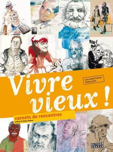 VIVRE VIEUX!, de COLLECTIFS GALL | portada del libro