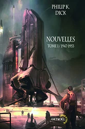 NOUVELLES 1947-1953, de Philip K. Dick | portada del libro