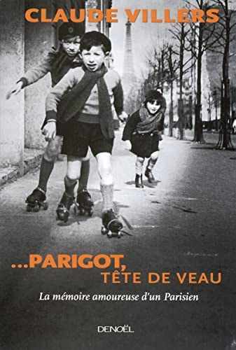 PARIGOT, TETE DE VEAU, de Claude Villers | portada del libro